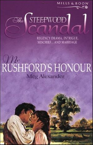 [The Steepwood Scandal 13] • Mr. Rushford's Honour / an Unlikely Suitor